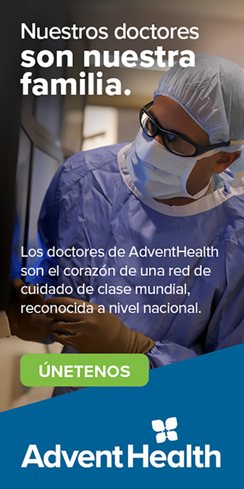 AdventHealth: nuestros doctores son nuestra familia